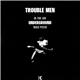 Trouble Men - Underground