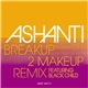 Ashanti - Breakup 2 Makeup (Remix)