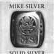 Mike Silver - Solid Silver