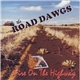 The Road Dawgs - Fire On The Highway