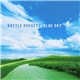 Bottle Rockets - Blue Sky