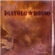 Diavolo Rosso - Never Follow...