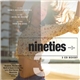 Various - Nineties