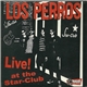 Los Perros - Live! At The Star-Club