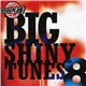 Various - Big Shiny Tunes 8