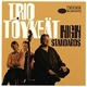 Trio Töykeät - High Standards