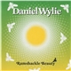 Daniel Wylie - Ramshackle Beauty