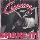 The Casanovas - Shake It